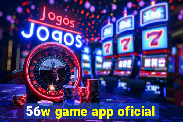 56w game app oficial